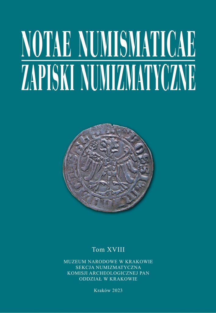 Turkusowa okładka z dużym białym tytułem u góry „NOTAE NUMISMATICAE” i podkreślonym napisem „ZAPISKI NUMIZMATYCZNE”, w centralnej części zdjęcie starej metalowej monety z wizerunkiem orła, poniżej drobny biały tekst „Tom XVIII”, informacje wydawnicze i data „Kraków 2023”.